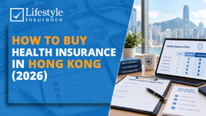 Health Insurance in Hong Kong 2026